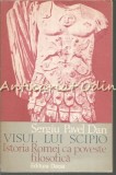 Cumpara ieftin Visul Lui Scipio - Sergiu Pavel Dan