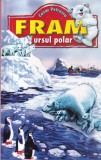 Cezar Petrescu - Fram, ursul polar