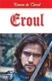 Eroul - Ponson du Terrail - Carte Aventura, Beletristica