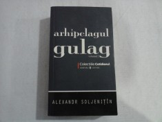 ARHIPELAGUL GULAG (COLECTIILE COTIDIANUL) - VOLUMUL 2 - ALEXANDR SOLJENITIN