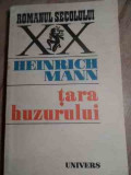 Tara Huzurului - Heinrich Mann ,530369, 1970