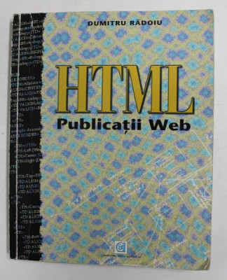 HTML - PUBLICATII WEB de DUMITRU RADOIU , 1996 foto