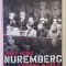 NUREMBERG , A PERSONAL RECORD OF THE TRIAL OF THE MAJOR NAZI WAR CRIMINALS by AIREY NEAVE , 2021