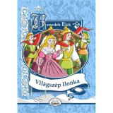 Vil&aacute;gsz&eacute;p Ilonka - Benedek Elek