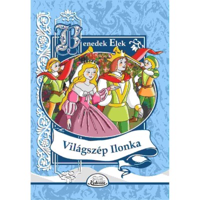 Vil&amp;aacute;gsz&amp;eacute;p Ilonka - Benedek Elek foto
