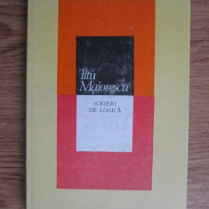 Titu Maiorescu - Scrieri de logica (1988, editie cartonata)