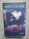 Anna Zaires - CAPTIVA IN BRATELE TALE ( Bookzone, 2022 ) f1