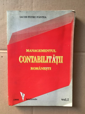 Managementul contabilității rom&amp;acirc;nești/ vol. I/ 1998 foto
