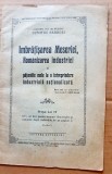 G424-I-Editie veche-Imbratisarea Meseriei-Romanizarea Industriei-Dumitru Bardosi-Colonel invalid de Razboi. Stare buna.
