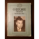 Paul Niculescu-Mizil - O istorie trăită (1997, 429 p.)