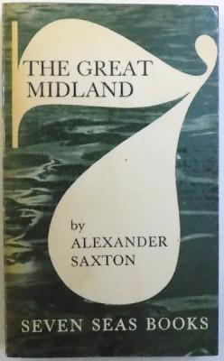 THE GREAT MIDLAND by ALEXANDER SAXTON , 1968 foto