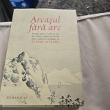 ARCASUL FARA ARC - STEFAN LIICEANU (Poveşti, pilde și vorbe de duh din China, Japonia și Coreea)