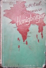 Mircea Eliade, Secretul Doctorului Honigberger, 1940 (Prima Editie Editia I, bibliofilie editie princeps)
