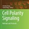 Cell Polarity Signaling: Methods and Protocols