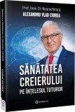 Sănătatea creierului pe &icirc;nțelesul tuturor