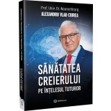 Sănătatea creierului pe &icirc;nțelesul tuturor