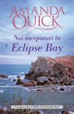 Cumpara ieftin Noi &icirc;nceputuri &icirc;n Eclipse Bay