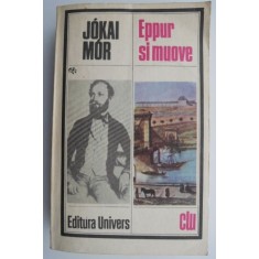 Eppur si muove (Si totusi se invarteste...) - Jokai Mor