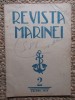 Revista Marinei NR. 2, 1947, 67 pagini. Revista Veche de Colectie