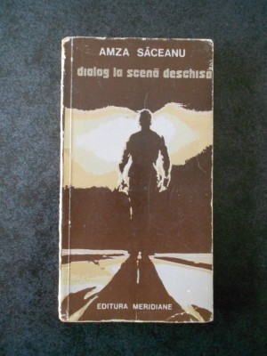 AMZA SACEANU - DIALOG LA SCENA DESCHISA foto