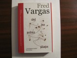 AF - Fred VARGAS &quot;Cand Iese Pustnica Paianjen&quot; / Necitita