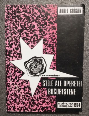 Aurel Crișan - Stele ale operetei bucureștene (remember) foto