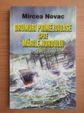 Drumuri primejdioase spre marile Nordului - Mircea Novac