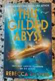 This Gilded Abyss, Rebecca Thorne
