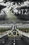 Ochii &icirc;ntunericului - Paperback brosat - Dean Koontz - RAO