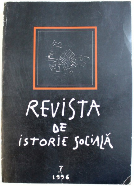 REVISTA DE ISTORIE SOCIALA , NR. I , CONTINE TEXTE IN LIMBILE ROMANA - GERMANA - ENGLEZA , 1996