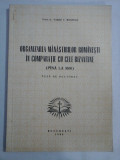 ORGANIZAREA MANASTIRILOR ROMANESTI IN COMPARATIE CU CELE BIZANTINE (pana la 1600) - Vasile V. MUNTEAN (dedicatie si autograf)