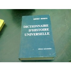 DICTIONNAIRE DE L&#039;HISTOIRE UNIVERSELLE - MICHEL MOURRE VOL 2 (TEXT IN LIMBA FRANCEZA)