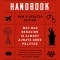 The Dictator&#039;s Handbook: Why Bad Behavior Is Almost Always Good Politics