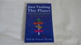 Just Visiting This Planet - Neil De Grasse Tyson - 1998