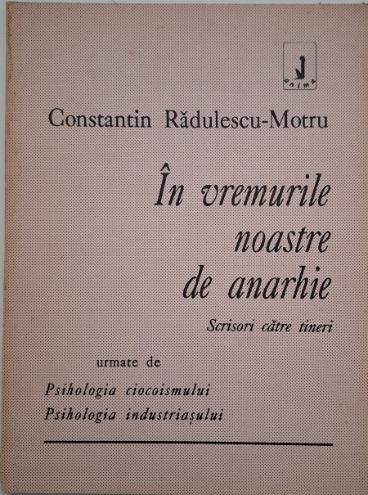 In vremurile noastre de anarhie (Scrisori catre tineri) - Constantin Radulescu-Motru