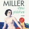 Opus pistorum - Henry Miller