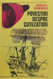 Cumpara ieftin Povestiri despre cutezatori - Mihail Drumes ($Y116), Ion Creanga