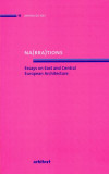 Na(rra)tions. Essays on East and Central European Architecture - Paperback brosat - *** - Fundația Arhitext Design