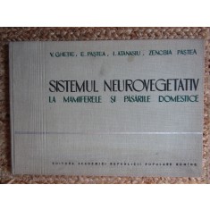 Sistemul neurovegetativ la mamiferele si pasarile domestice - V. Ghetie