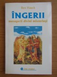 Ingerii. Mesagerii divini misteriosi - Rex Hauck