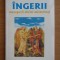 Ingerii. Mesagerii divini misteriosi - Rex Hauck