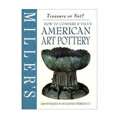 Miller's how to Compare and Appraise American Art Pottery