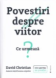 Povestiri despre viitor - David Christian