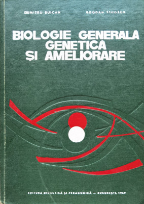 Biologie Generala Genetica Si Ameliorare - Dumitru Buican ,555134 foto