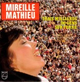 Vinil LP Mireille Mathieu &ndash; Trois Milliards De Gens Sur Terre (VG+), Pop