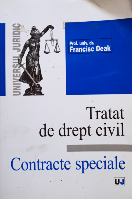 Francisc Deak - Tratat de drept civil - Contracte speciale (2001)