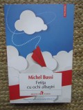 Fetita cu ochi albastri - Michel Bussi - Editura Polirom