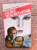 Carte James Hadley Chase - Clubul muschetarilor, politista, 206 pagini, 1993, stare buna, format brosat, romana