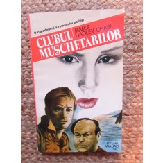 Carte James Hadley Chase - Clubul muschetarilor, politista, 206 pagini, 1993, stare buna, format brosat, romana
