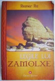 Legile lui Zamolxe - Remer Ra (Carte Beletristica, Stare Foarte Buna)